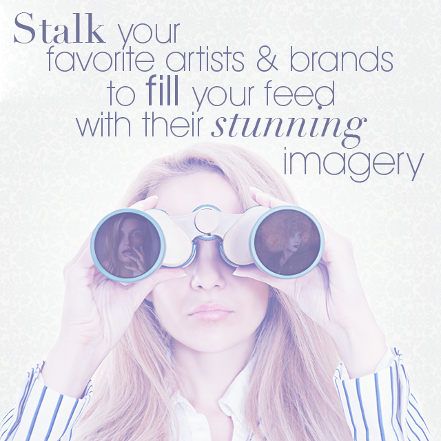 Stalk the ones you love! 