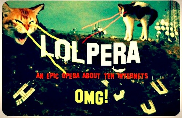 Lolpera lol cat opera