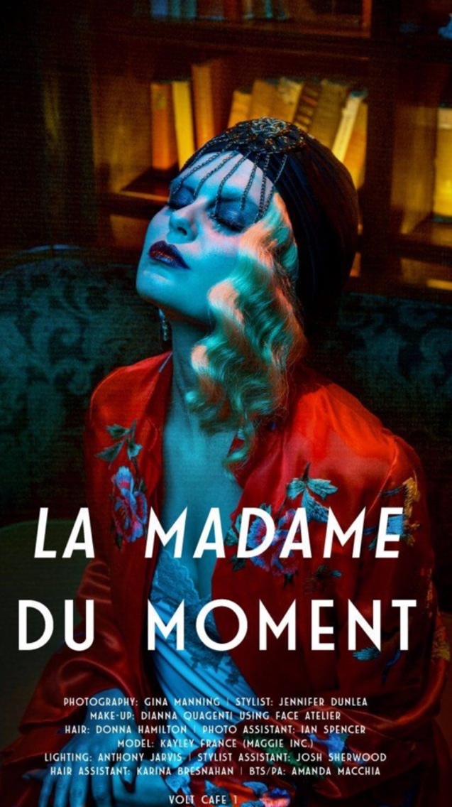 La Madame du moment 
Photographer Gina manning  