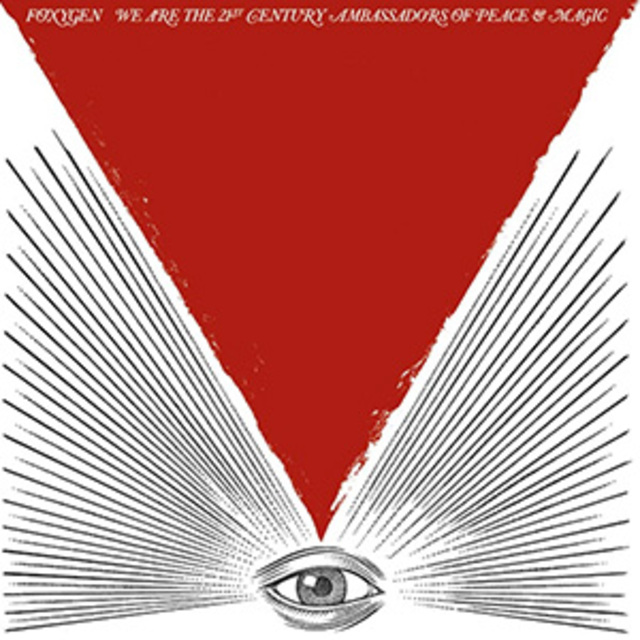 Foxygen-We-Are-The-21st-Century-Ambassadors-Of-Peace-&-Magic