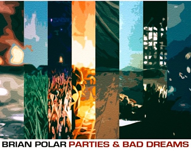 Brian Polar Parties Bad Dreams