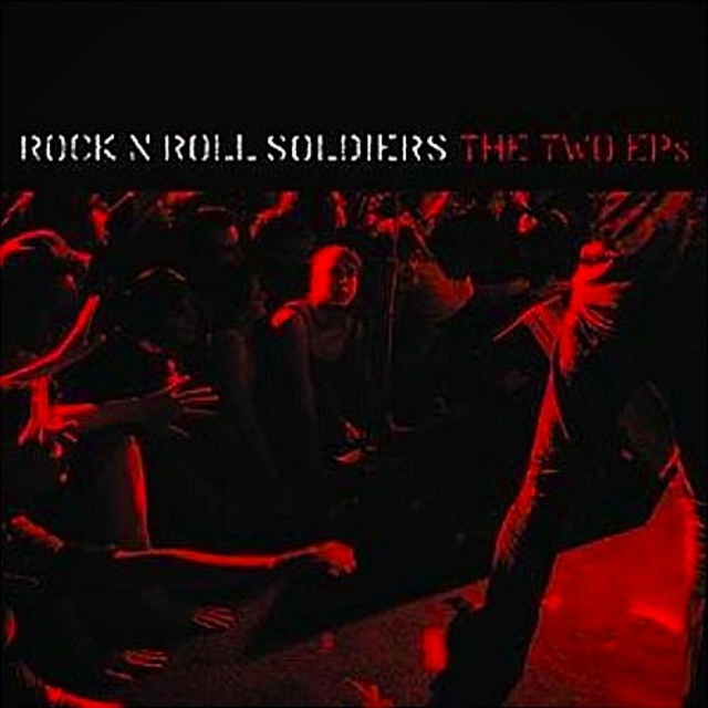 Rock n Roll Soldiers two eps