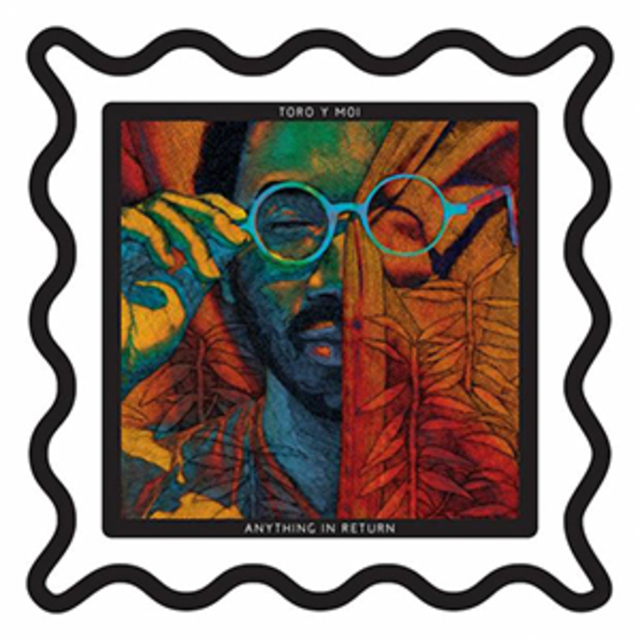 Toro Y Moi – Anything In Return
