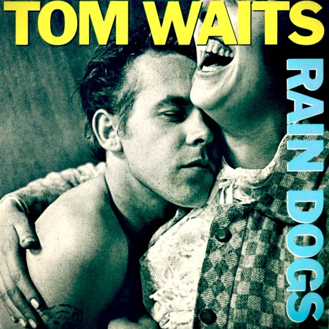 Tom Waits Rain Dogs