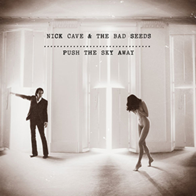 Nick Cave and the Bad Seeds – Push The Sky Away