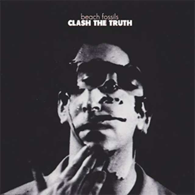 Beach Fossils – Clash The Truth