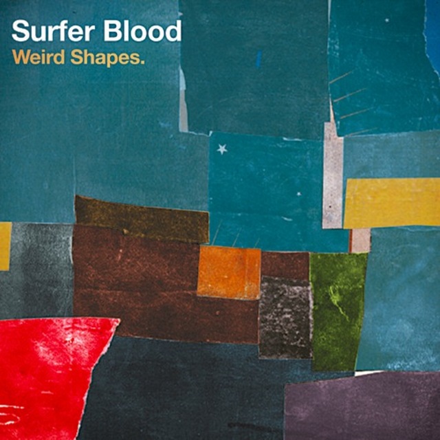 Surfer Blood Weird Shapes
