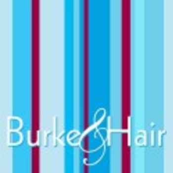 BURKE AND HAIR
