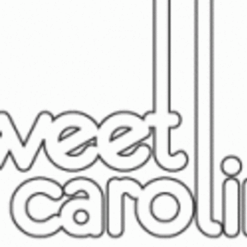 SWEET CAROLINE